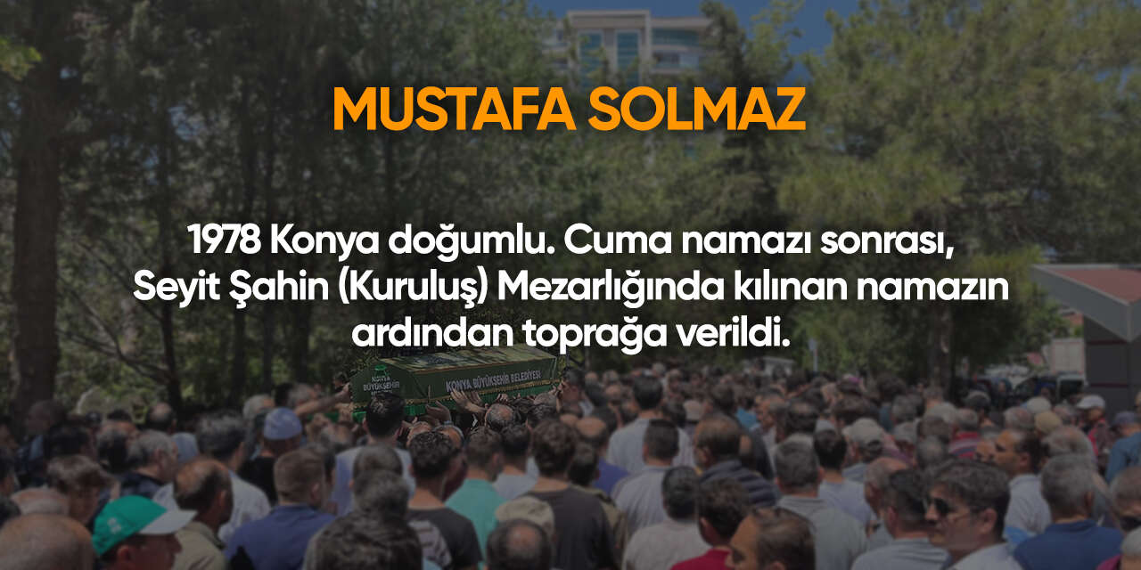 Konya'da bugün vefat edenler | 24 Nisan 2026 2